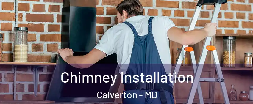  Chimney Installation Calverton - MD