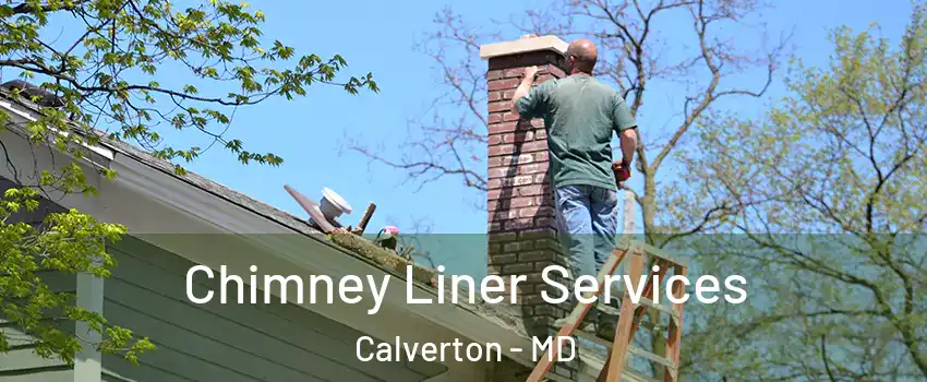  Chimney Liner Services Calverton - MD