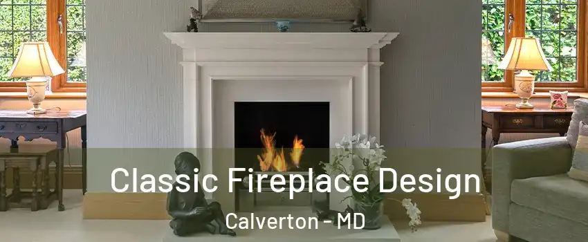  Classic Fireplace Design Calverton - MD