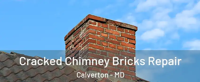 Cracked Chimney Bricks Repair Calverton - MD
