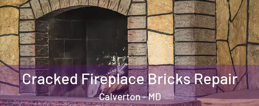  Cracked Fireplace Bricks Repair Calverton - MD