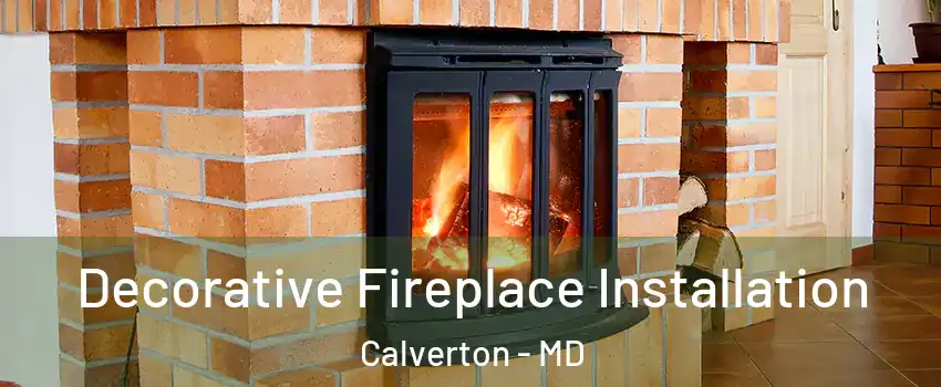  Decorative Fireplace Installation Calverton - MD