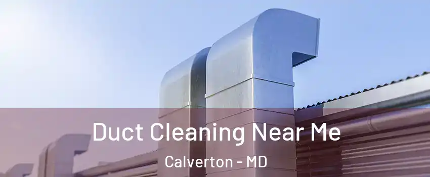  Duct Cleaning Near Me Calverton - MD