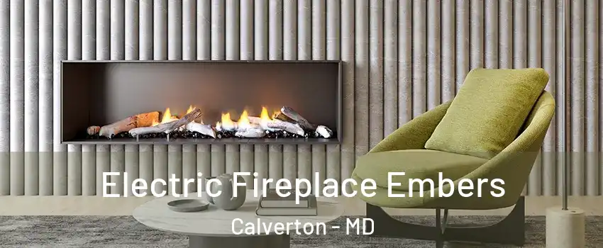  Electric Fireplace Embers Calverton - MD