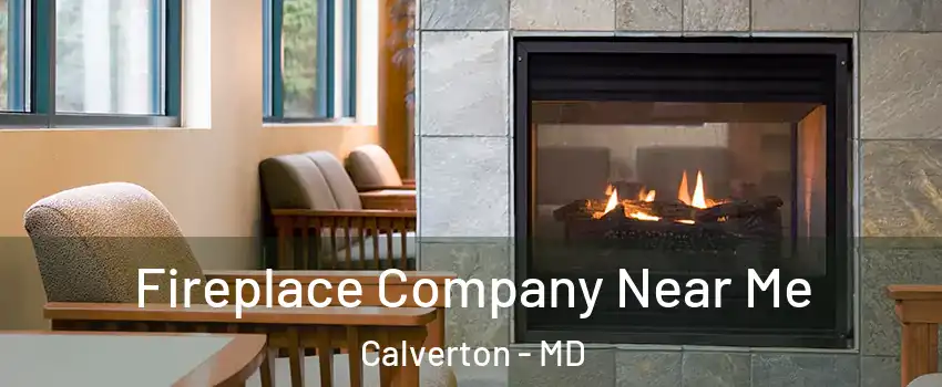  Fireplace Company Near Me Calverton - MD