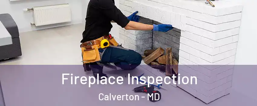  Fireplace Inspection Calverton - MD