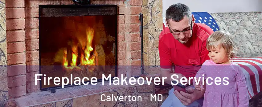  Fireplace Makeover Services Calverton - MD