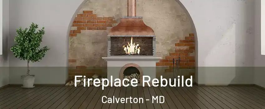  Fireplace Rebuild Calverton - MD
