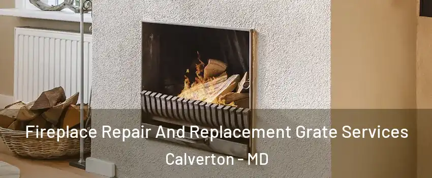  Fireplace Repair And Replacement Grate Services Calverton - MD