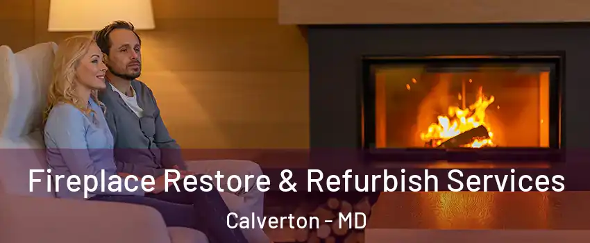  Fireplace Restore & Refurbish Services Calverton - MD