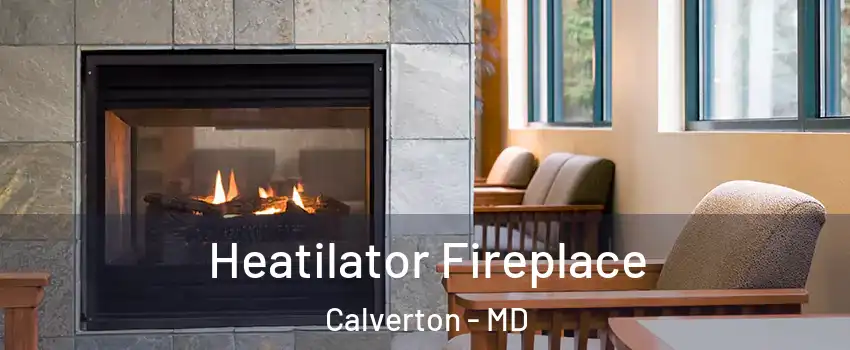  Heatilator Fireplace Calverton - MD