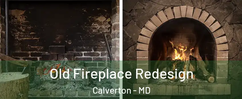  Old Fireplace Redesign Calverton - MD