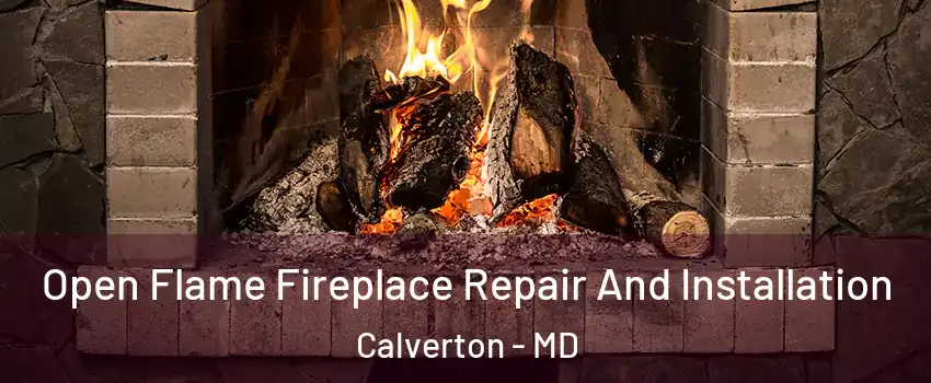  Open Flame Fireplace Repair And Installation Calverton - MD