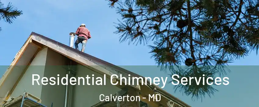  Residential Chimney Services Calverton - MD