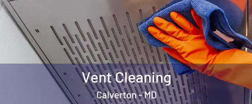  Vent Cleaning Calverton - MD